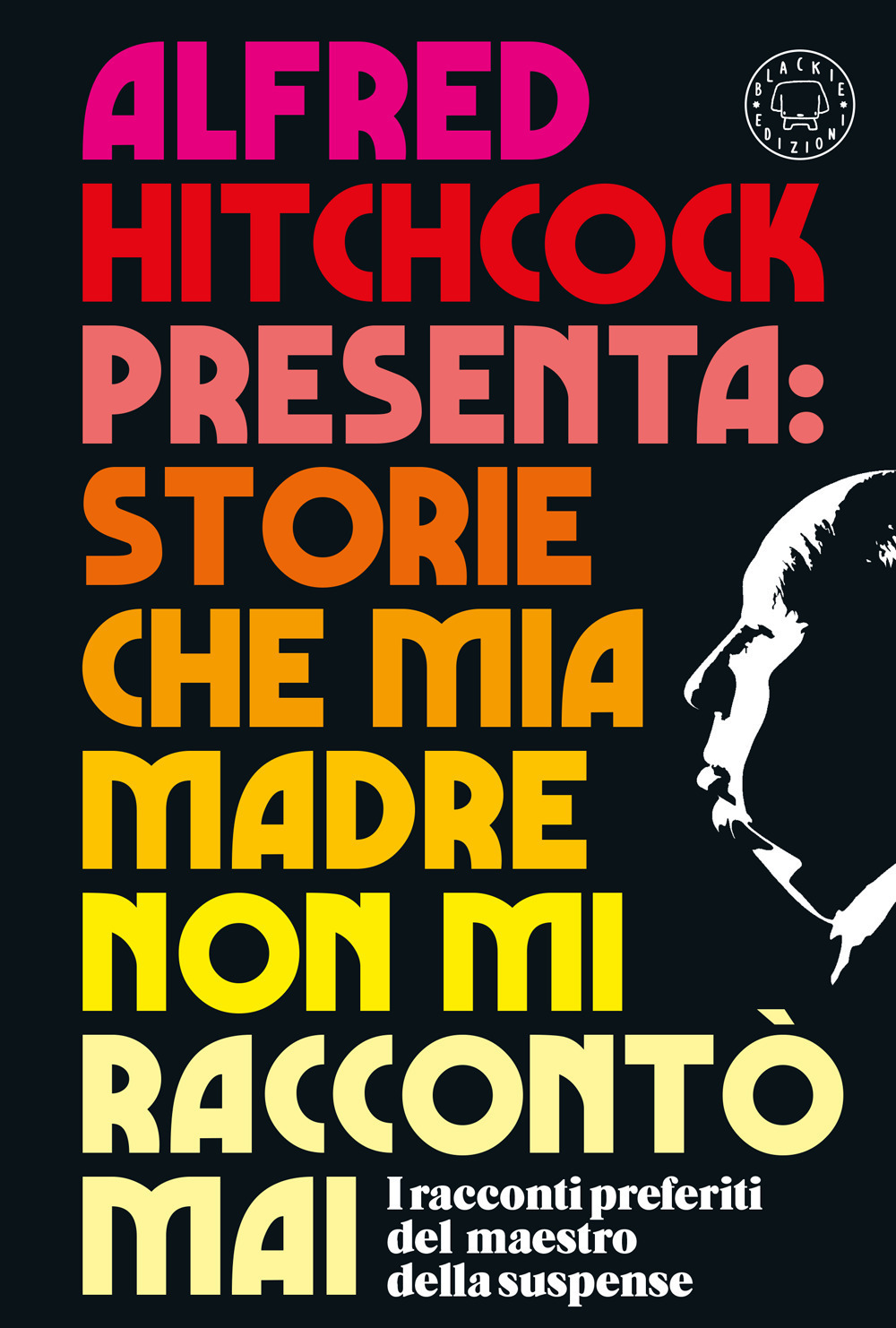 Alfred-Hitchcock-presenta-storie-che-mia-madre-non-mi- raccontò-mai-copertina