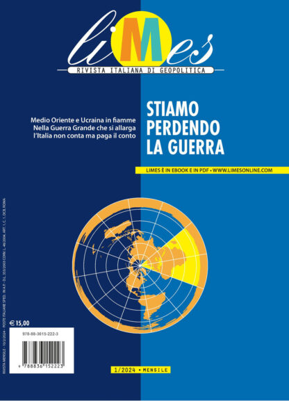 Limes. rivista italiana di geopolitica (2024). vol. 1: Medio Oriente e Ucraina in fiamme