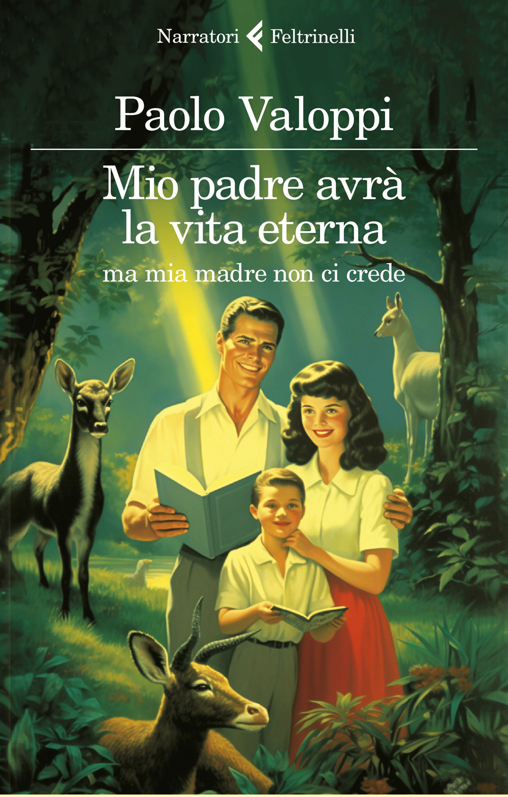 mio padre avrà la vita eterna