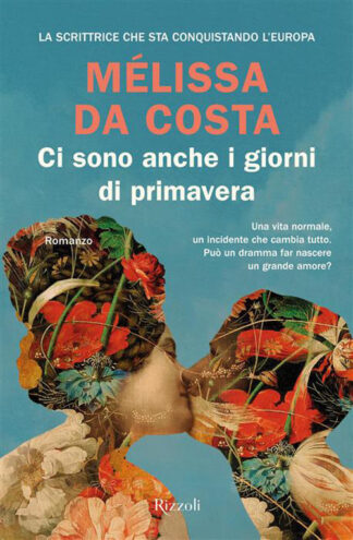 ci sono anche giorni di primavera