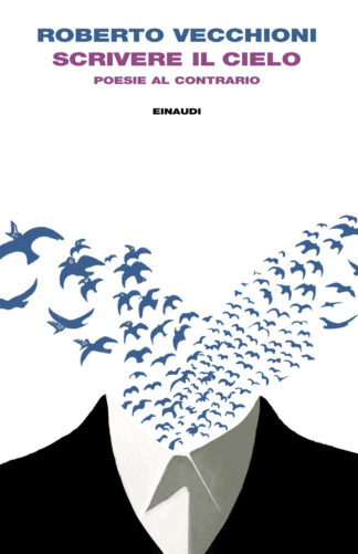 scrivere il cielo. poesie al contrario