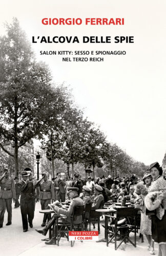l'alcova delle spie. salon kitty: sesso e spionaggio nel reich