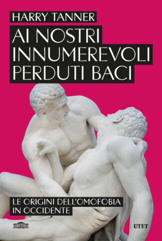 ai nostri innumerevoli perduti baci
