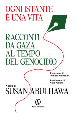 ogni istante è una vita. racconti da gaza al tempo del genocidio