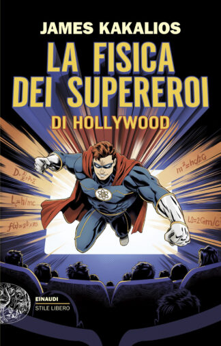 la fisica dei supereroi di hollywood