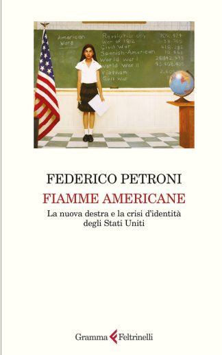fiamme americane. la nuova destra e la crisi d'identità degli stati uniti