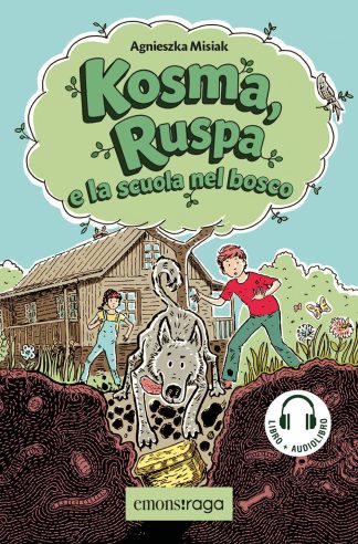 kosma, ruspa e la scuola nel bosco