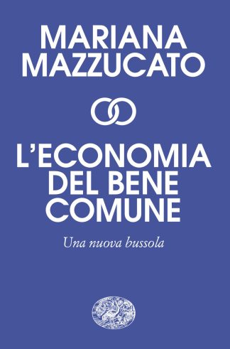 l'economia del bene comune. una nuova bussola