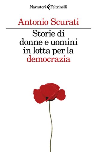 storie di donne e uomini in lotta per la democrazia