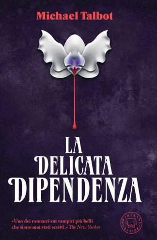 la delicata dipendenza
