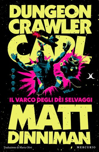 il varco degli dei selvaggi. dungeon crawler carl